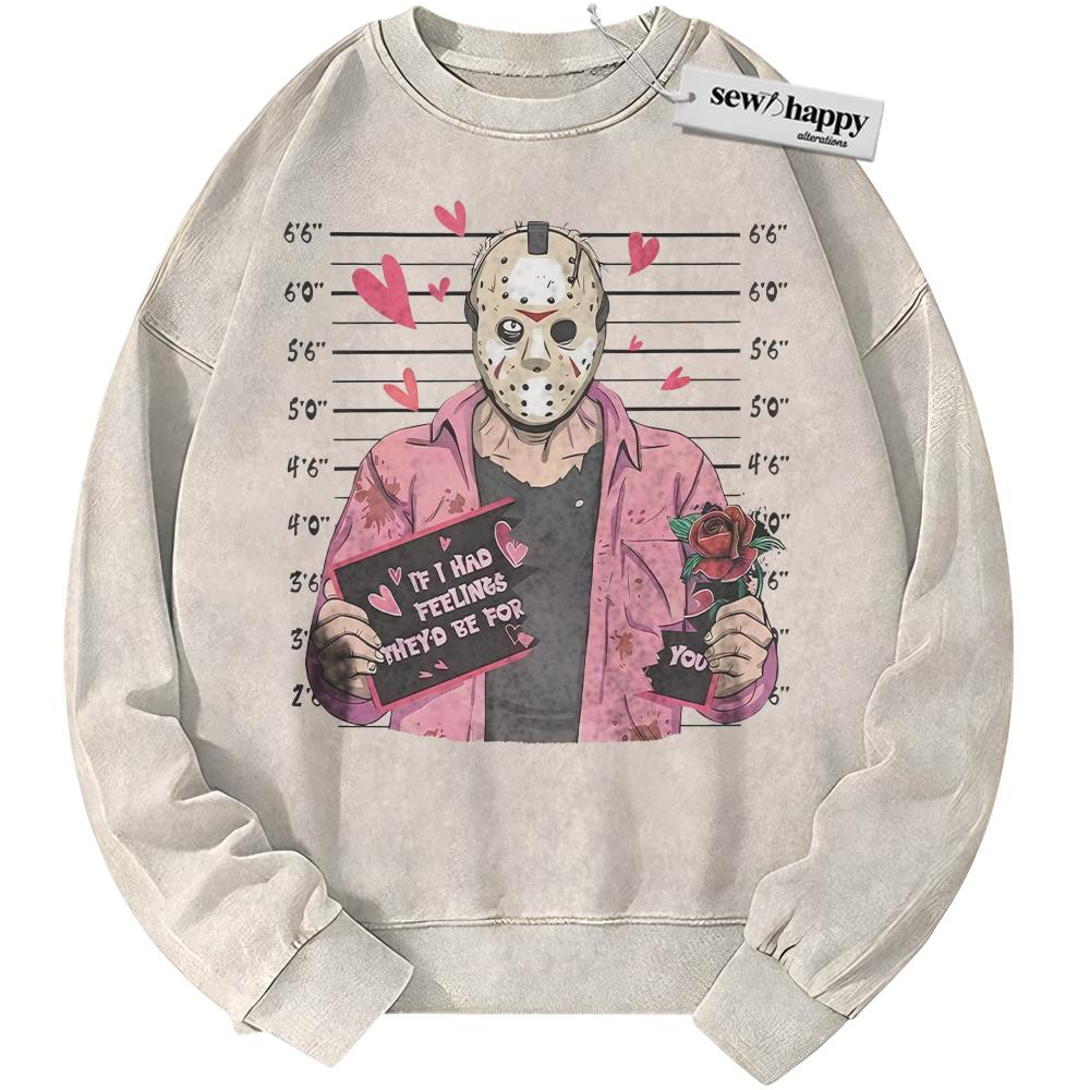 Wash Sweatshirt Jason Voorhees Sweatshirt, Friday the 13th Sweatshirt, Valentine's Day Sweatshirt, Horror Sweatshirt, Vintage Sweater